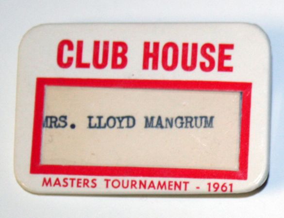  Mrs Lloyd Mangrum's 1961 Masters Club House Badge