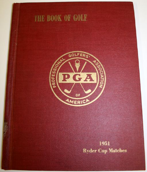 Lloyd Mangrum Personal Copy of 1951 Ryder Cup Hardbound Edition of The Book of Golf made by PGA