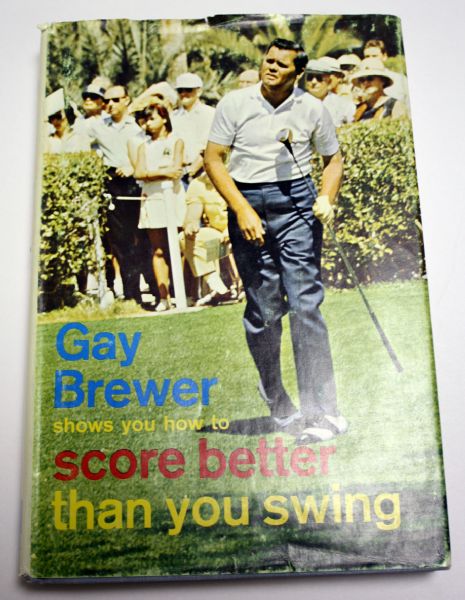 Gay Brewer Signed Book  Shows you how to Score Better than you swing