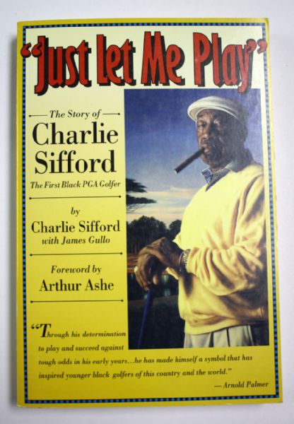 Hall of Famer Charlie Sifford Three Signed Books - Just let me play x2 and Training a Tiger