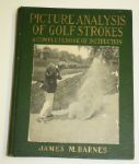 1919 First Edition James Barnes "Picture Analysis of Golf Strokes" 
