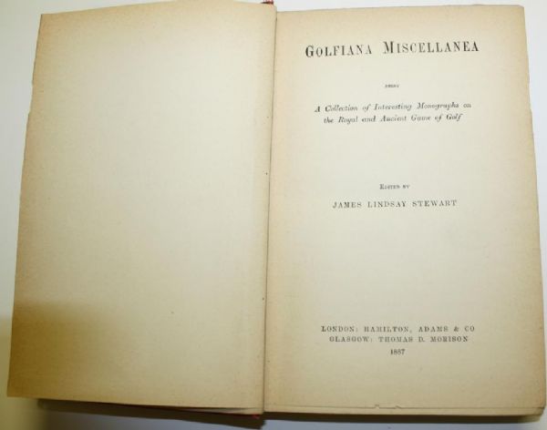 'Golfiana Miscellanea: Being A Collection of Interesting Monographs on the Royal and Ancient Game of Golf' by James Lindsay Stewart - 1887 