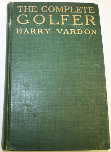 The Complete Golfer - by Harry Vardon - 1908