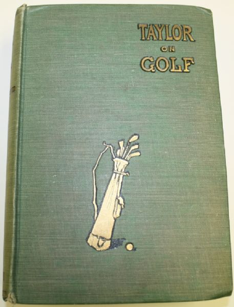 Taylor on Golf by J.H. Taylor - 1911