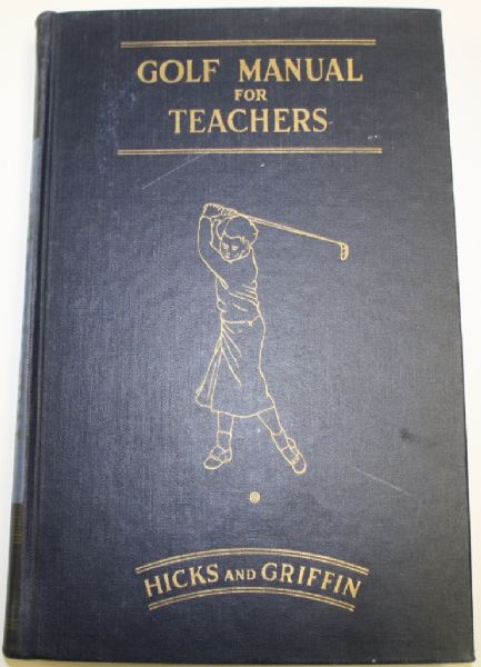 Golf Manual for Teachers by Hicks & Griffin - 1949