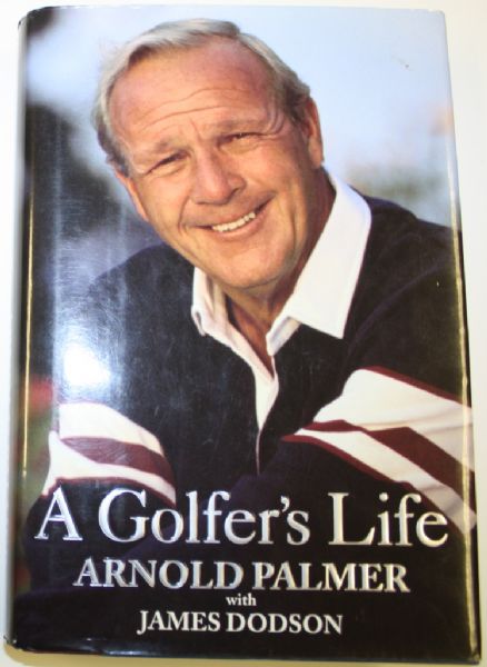 Autographed book A Golfers Life by Arnold Palmer with James Dodson MINT 1st