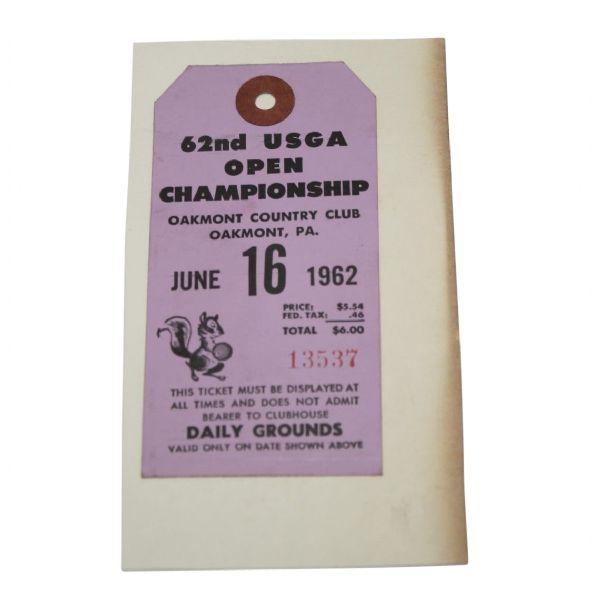 1962 US Open Championship Ticket #13537 - Oakmont 6/16/62 - Nicklaus 1st Career Win