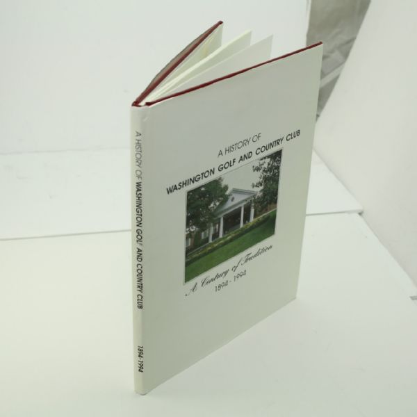 1994 Washington Golf and Country Club A Century of Tradition Book