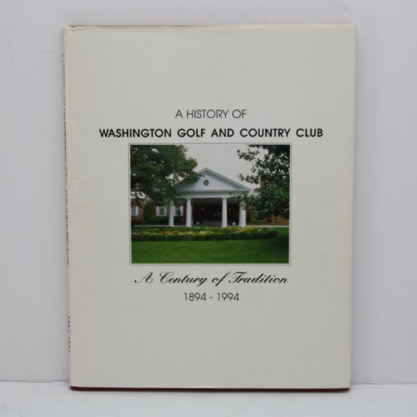 1994 Washington Golf and Country Club A Century of Tradition Book