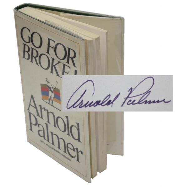 Arnold Palmer Signed 'Go For Broke' Book - Personalized JSA COA