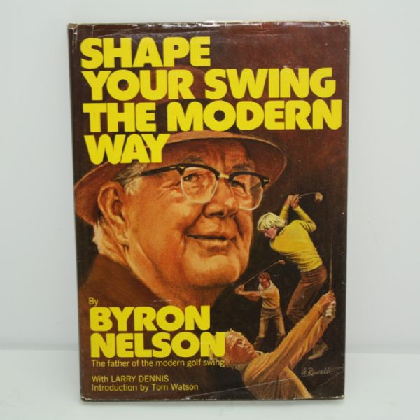 Byron Nelson Signed Book 'Shape Your Swing the Modern Way' JSA COA