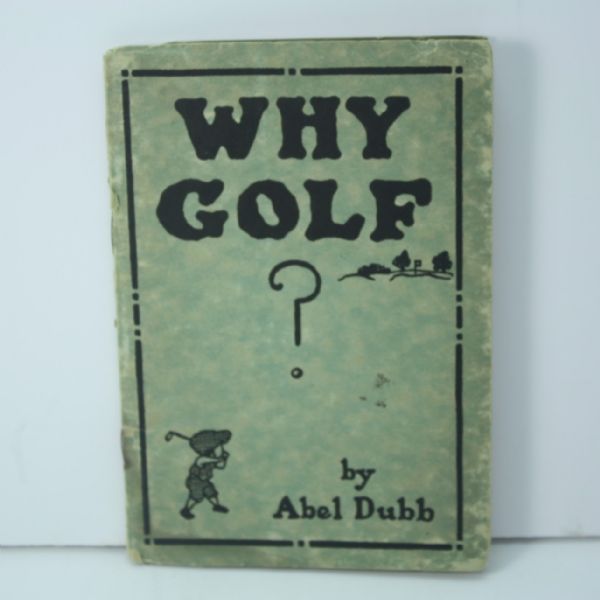 1923 Golf Book 'Why Golf?' by Dubb