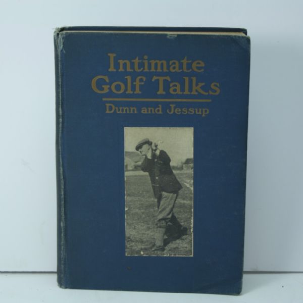 1920 Golf Book 'Intimate Golf Talks' by John Duncan Dunn