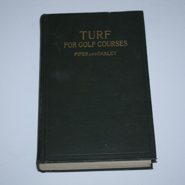 Turf For Golf Courses Book by Piper and Oakley - 1917