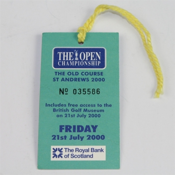 2000 OPEN Championship at St. Andrews Friday Ticket #035586 - Tiger Woods Winner
