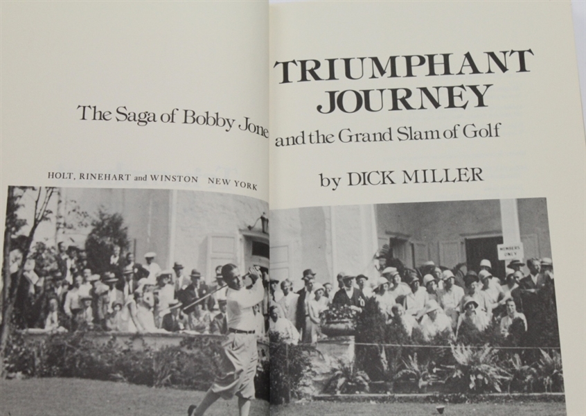 'Triumphant Journey - Saga of Bobby Jones and the Grand Slam of Golf' by Dick Miller