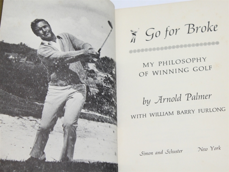 Arnold Palmer Signed Book 'Go For Broke - Signed Twice JSA COA