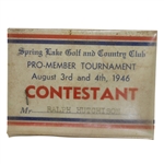 1946 Spring Lake Golf & CC Pro-Member Tournament Contestant Badge - Ralph Hutchison