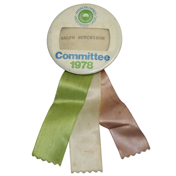 1978 Westchester Classic Committee Badge with Ribbons - Ralph Hutchison - Lee Elder Winner