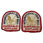 Lot of Two International Four Ball - Gleneagles Scotland Patches