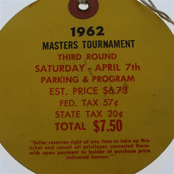 1962 Masters Tournament Third Round  Saturday Ticket #3599- Palmer's 3rd Win