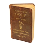 Championship Golf by Bobby Jones - Championship Film by Eastman Kodak Company Booklet