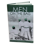 Men on the Bag: The Caddies of Augusta National Golf Book by Ward Clayton
