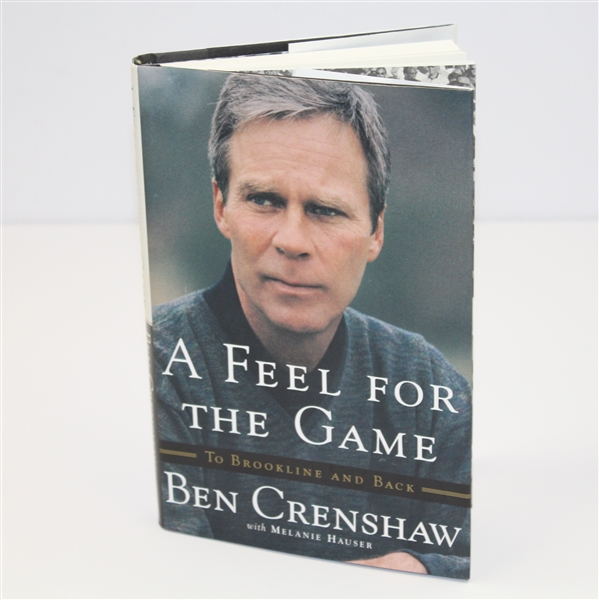 Ben Crenshaw Signed Book 'A Feel for the Game' JSA ALOA