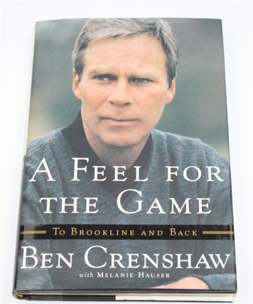Ben Crenshaw Signed Book 'A Feel for the Game' JSA ALOA