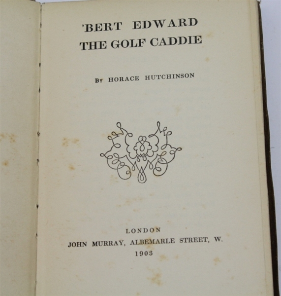 1903 'Bert Edward The Golf Caddie' Book by Horace Hutchinson