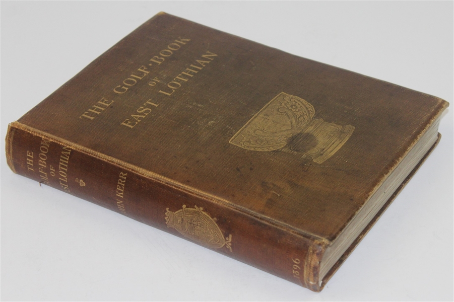  SCARCE 1896 The Golf Book of East Lothian by John Kerr Ltd Ed #81/500 Signed by Kerr JSA ALOA