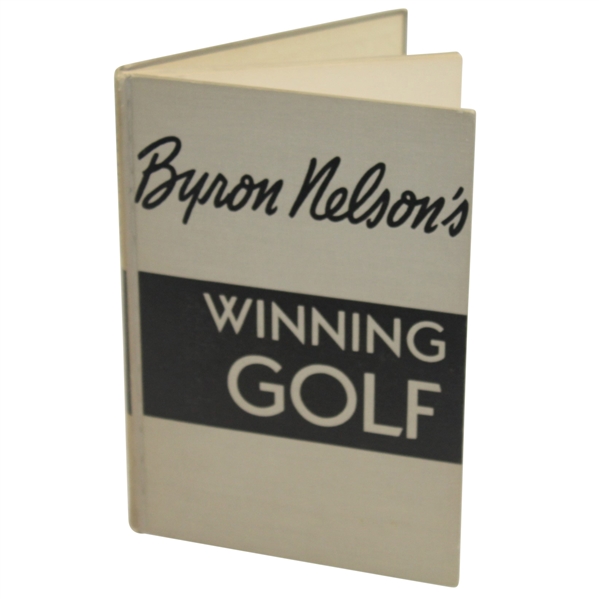 Byron Nelson Signed 1946 Book 'Byron Nelson's Winning Golf' JSA #Q49243