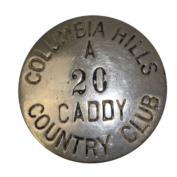 Columbia Hills Country Club Caddy Badge A #20
