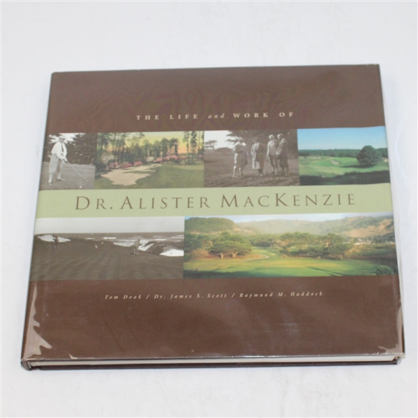 'The Life & Work of Dr. Alister MacKenzie' Book by Doak, Scott, & Haddock