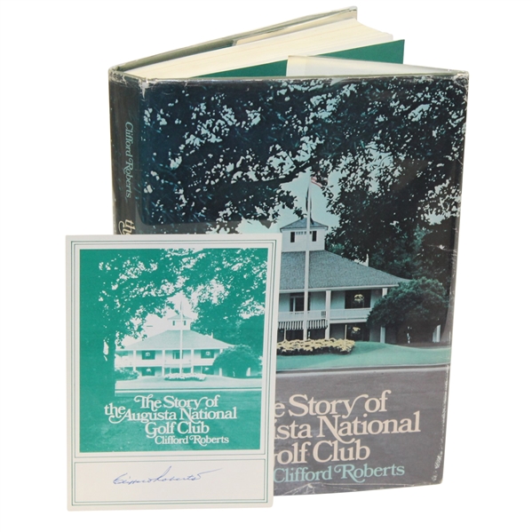 Clifford Roberts Signed Book Card with First Edition 'Story of Augusta National Golf Club' Book JSA #Q64241