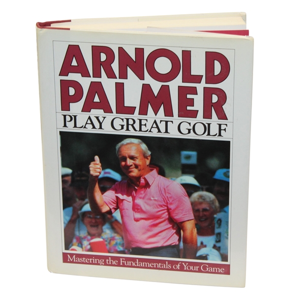 Phil Mickelson Signed 'Arnold Palmer - Play Great Golf' Book with Palmer Inscription JSA #Q64235