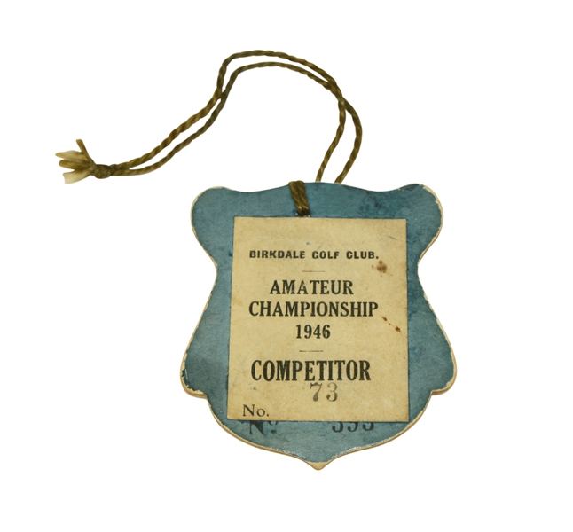 1946 British Amateur Contestant Badge - Birkdale GC - Bruen Jr. Winner - #72