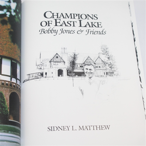 'Champions of East Lake - Bobby Jones & Friends' Ltd Ed. #766 Book by Sid Matthews - Signed