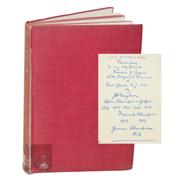 J.H. Taylor Signed with Long Inscription & Major Wins 'Golf: My Life's Work' Book JSA ALOA -ROBERT SOMMERS COLLECTION