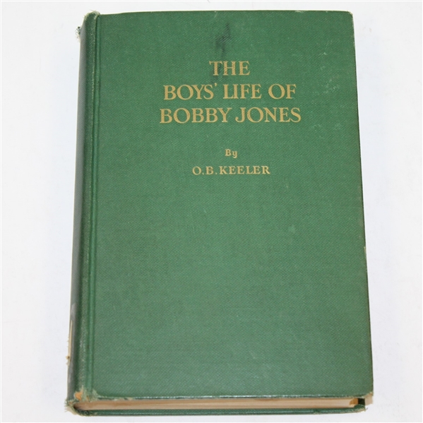 O.B. Keeler Signed 1931 First Edition Book 'The Boys' Life of Bobby Jones' JSA ALOA -ROBERT SOMMERS COLLECTION