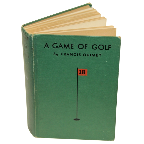 1932 'A Game of Golf - A Book of Reminiscence' by Francis Ouimet -ROBERT SOMMERS COLLECTION