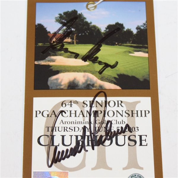 2003 Senior PGA Championship Thursday Ticket #319 Signed by Arnold Palmer & Gary Player JSA ALOA