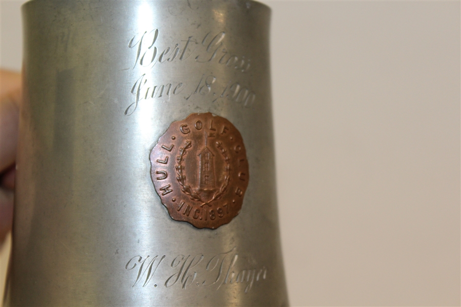 1900 Hull Golf Club Pewter Best Gross Tankard - June 18 - Won by W.H. Thayer - Roth Collection