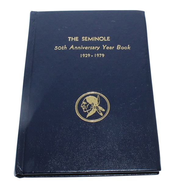 Ben Hogan's Personal The Seminole Golf Club History 50th Anniversary Book 1929-1979