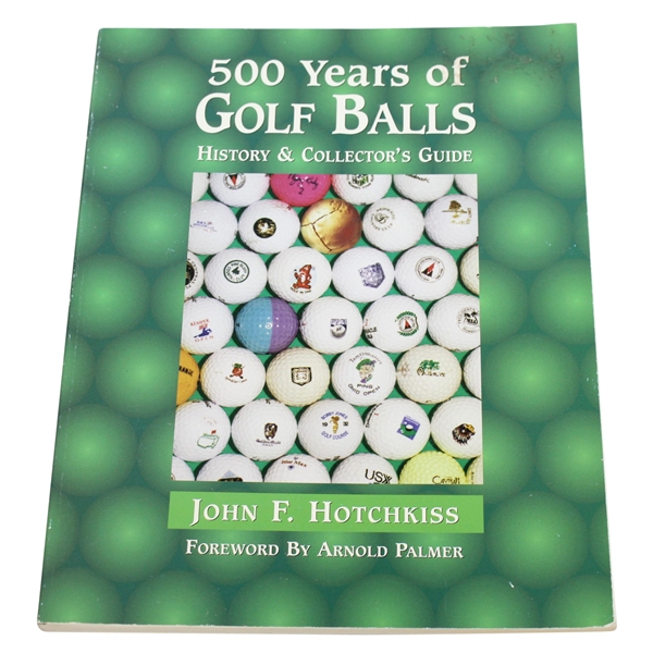 '500 Years of Golf Balls' History & Collector's Guide w/Foreword by Arnold Palmer