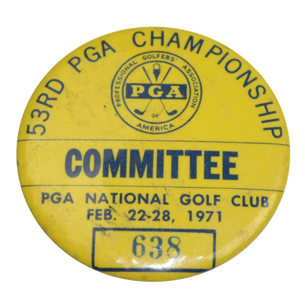1971 PGA Championship at PGA National GC Committee Badge #638 - Nicklaus 9th Major!