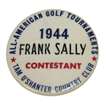 1944 All–American Golf Tournament at Tam O’Shanter Contestant Badge - Frank Sally