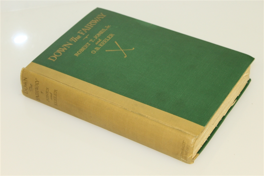 1927 'Down the Fairway' Book by O.B. Keeler & Robert T. Jones, Jr. (Bobby)