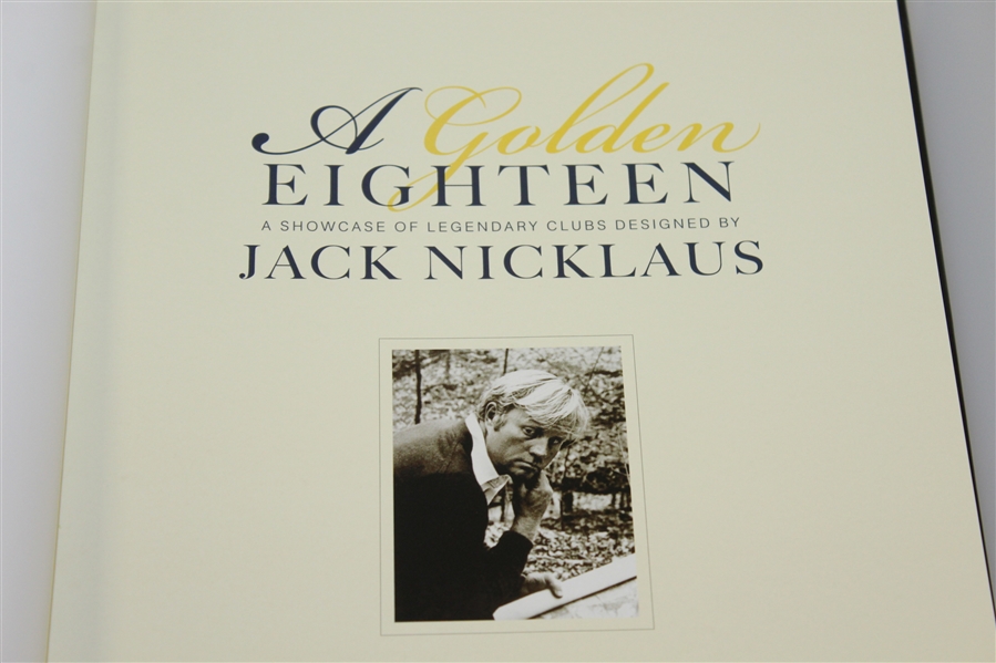 Jack Nicklaus Signed 'A Golden Eighteen' Book - Author Also Signed JSA ALOA
