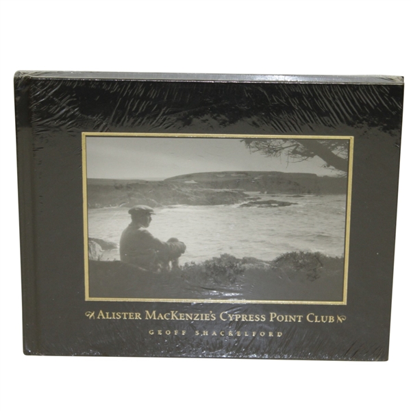 Alister MacKenzie's Cypress Point Club Book Sealed in Shrink Wrap